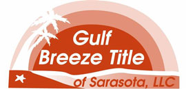 Sarasota, FL Title Company | Gulf Breeze Title of Sarasota, LLC